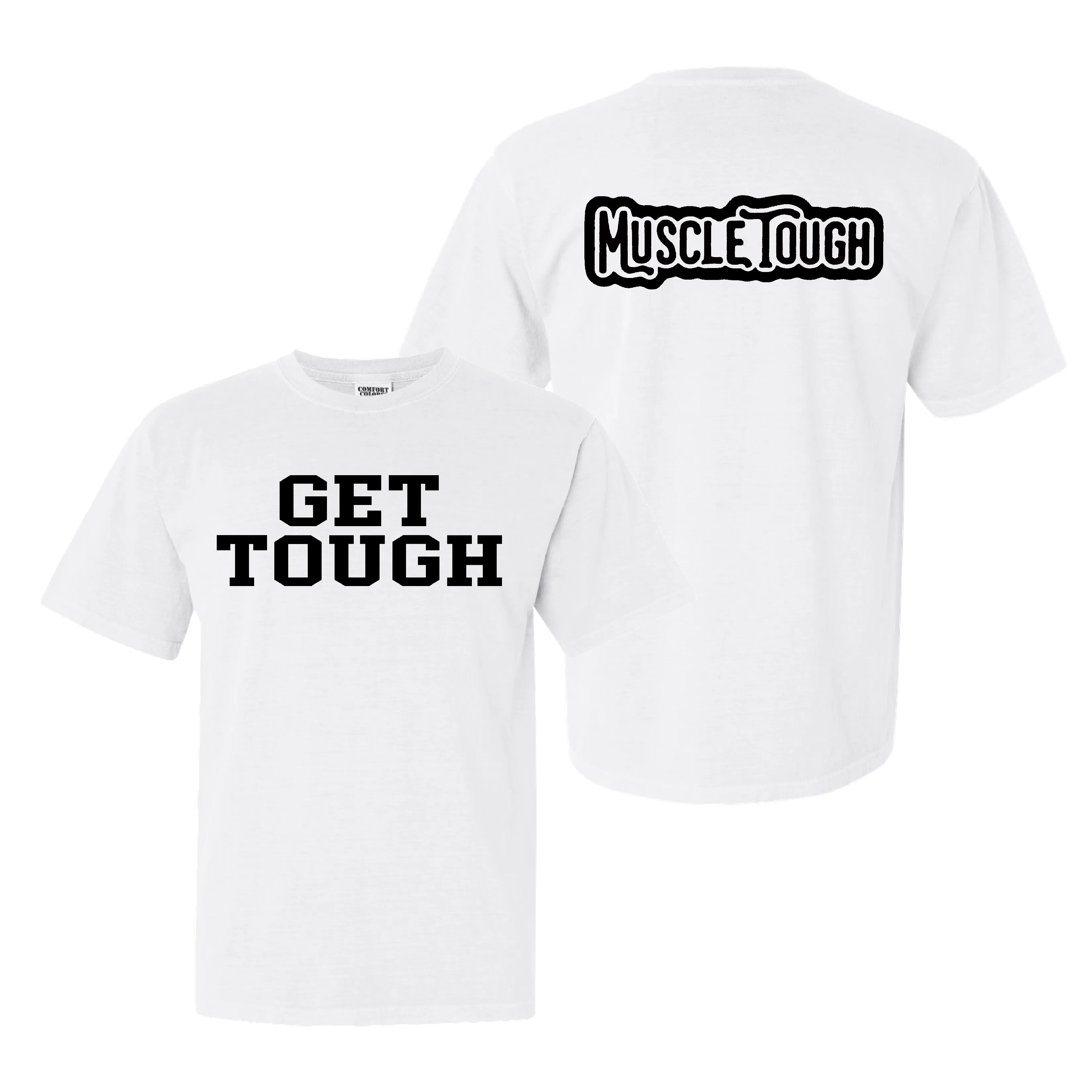 GET TOUGH T-Shirt