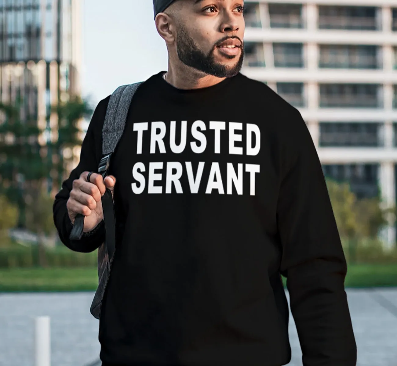 Trusted Servant Sweatshirt